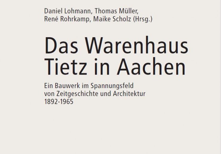 Cover der Quellenedition des Stadtarchivs Aachen "Das Warenhaus Tietz in Aachen"
