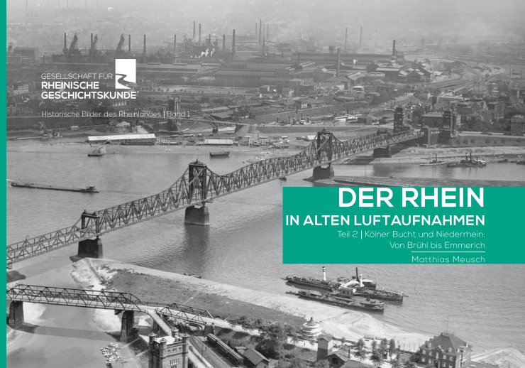 Das Cover des Bildbands "Der Rhein in alten Luftaufnahmen. Von der Kölner Bucht zum Niederrhein". Es zeigt ein schwarz-weiß Bild des Rheins mit einer Brücke, die in ein Industriegebiet führt.